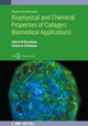 Book cover of: Biophysical and Chemical Properties of Collagen: Biomedical Applications. By: Glattauer RAMSHAW