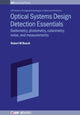 Book cover of: Optical Systems Design Detection Essentials. By: Robert M Bunch
