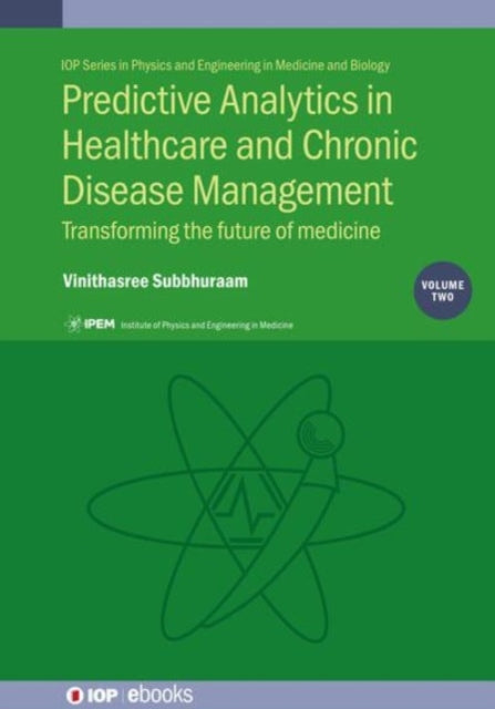 Book cover of: Predictive Analytics in Healthcare, Volume 2. By: SUBBHURAAM