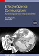 Book cover of: Effective Science Communication (Second Edition). By: Allen ILLINGWORTH