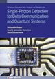 Book cover of: Single-Photon Detection for Data Communication and Quantum Systems. By: Zimmermann HOFBAUER