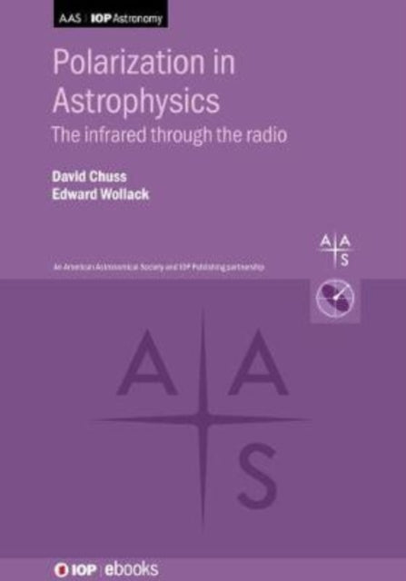 Book cover of: Polarization in Astrophysics. By: David T. Chuss