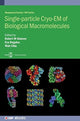 Book cover of: Single-particle Cryo-EM of Biological Macromolecules. By: Robert M Glaeser