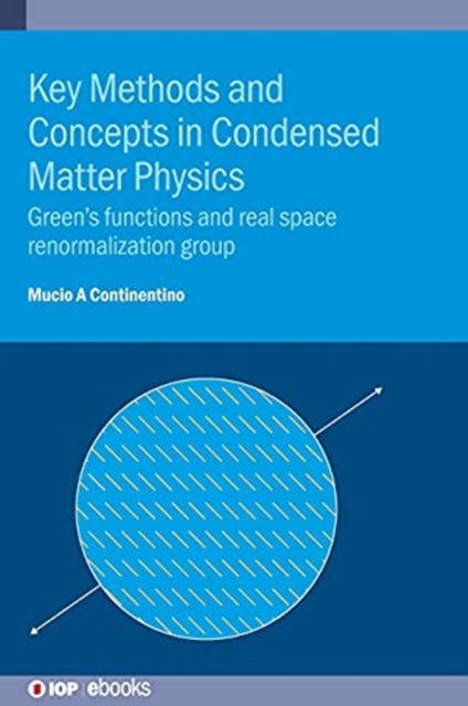 Book cover of: Key Methods and Concepts in Condensed Matter Physics. By: CONTINENTINO