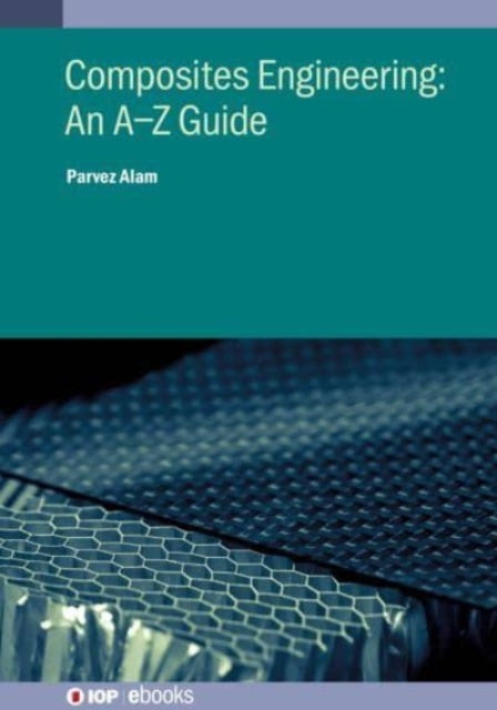 Book cover of: Composites Engineering: An A–Z Guide. By: ALAM