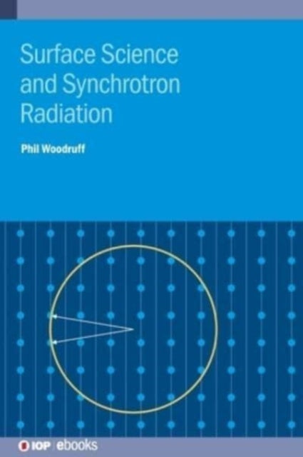 Book cover of: Surface Science and Synchrotron Radiation. By: Phillip Woodruff