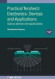 Book cover of: Practical Terahertz Electronics: Devices and Applications, Volume 2. By: KHANNA