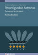 Book cover of: Reconfigurable Antennas. By: CHOUDHURY