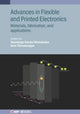 Book cover of: Advances in Flexible and Printed Electronics. By: Shanmuga Sundar Dhanabalan