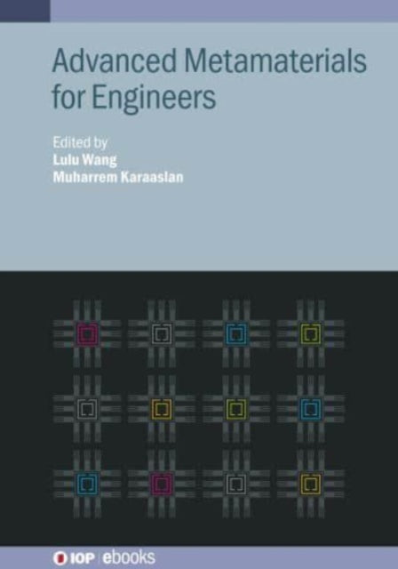 Book cover of: Advanced Metamaterials for Engineers. By: Karaaslan WANG