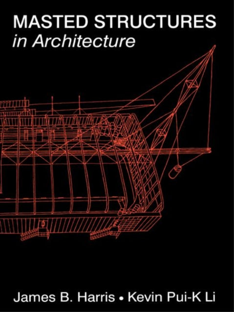 Book cover of: Masted Structures in Architecture