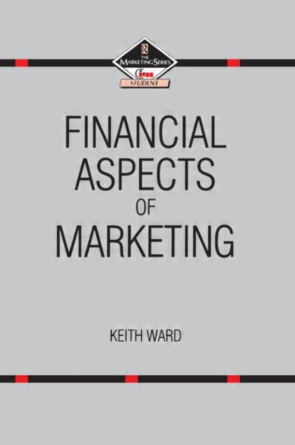 Book cover of: Financial Aspects of Marketing. By: Keith Ward