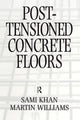 Book cover of: Post-Tensioned Concrete Floors