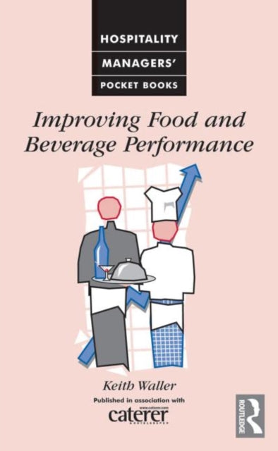 Book cover of: Improving Food and Beverage Performance