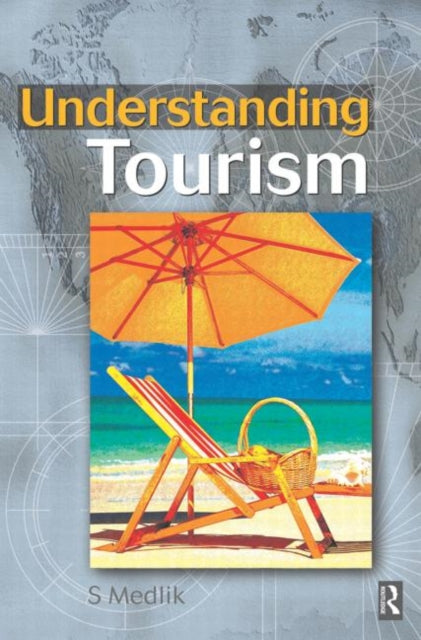 Book cover of: Understanding Tourism. By: Medlik, S.