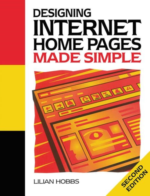 Book cover of: Designing Internet Home Pages Made Simple. By: Lilian Hobbs