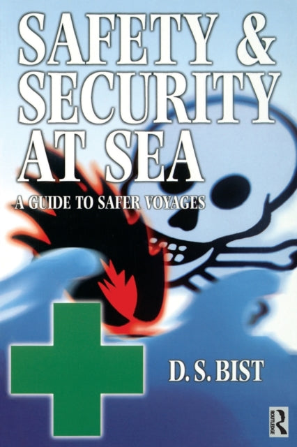 Book cover of: Safety and Security at Sea. By: D S Bist
