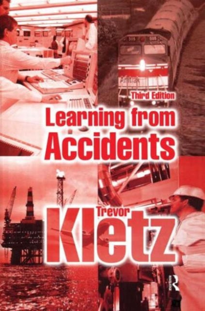 Book cover of: Learning from Accidents. By: Trevor A. Kletz