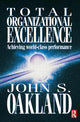Book cover of: Total Organizational Excellence. By: John S. Oakland