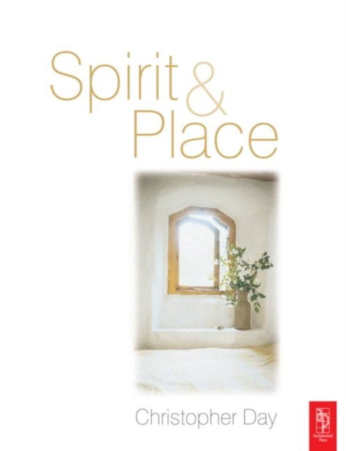 Book cover of: Spirit and Place. By: Christopher Day