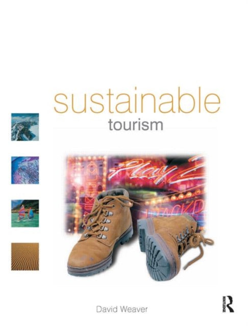 Book cover of: Sustainable Tourism. By: David B. Weaver