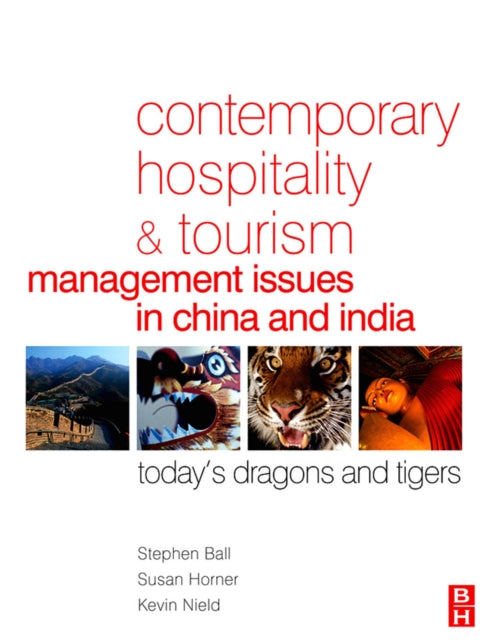 Book cover of: Contemporary Hospitality and Tourism Management Issues in China and India. By: Stephen Ball