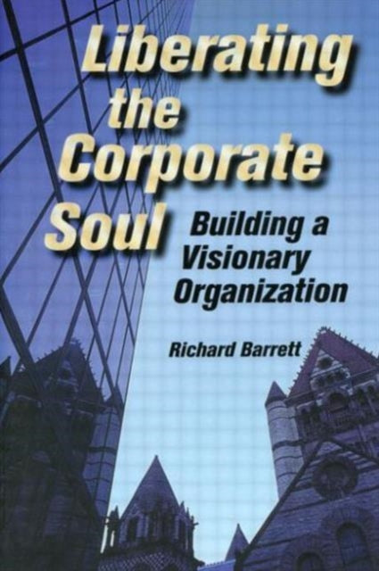 Book cover of: Liberating the Corporate Soul