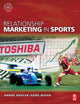 Book cover of: Relationship Marketing in Sports. By: André Bühler