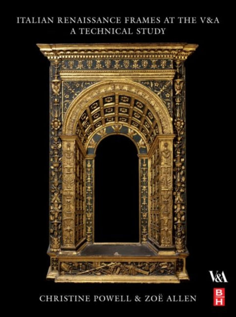 Book cover of: Italian Renaissance Frames at the V&A. By: Christine Powell