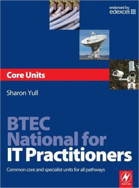 Book cover of: BTEC National for IT Practitioners: Core units. By: Sharon Yull