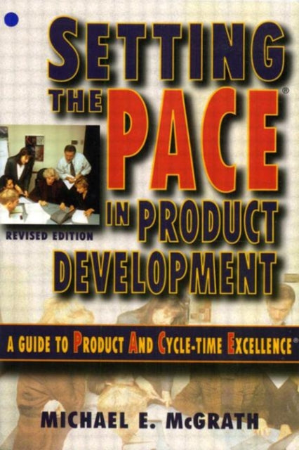 Book cover of: Setting the PACE in Product Development