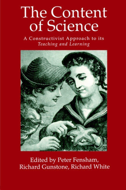 Book cover of: Content Of Science: A Constructivist Approach To Its Teaching And learning