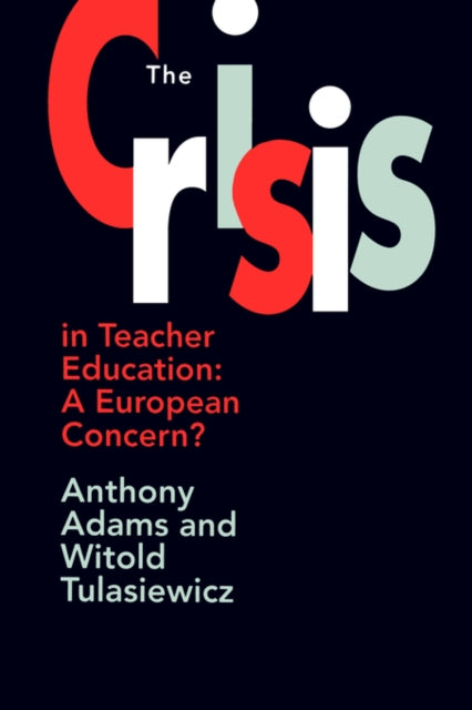 Book cover of: The Crisis In Teacher Education