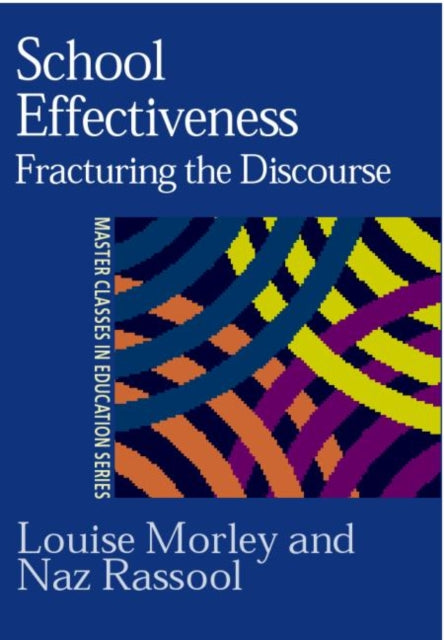 Book cover of: School Effectiveness. By: Louise Morley