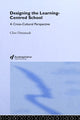 Book cover of: Designing the Learning-centred School