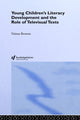 Book cover of: Young Children's Literacy Development and the Role of Televisual Texts