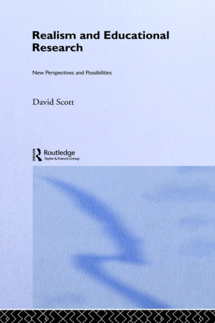 Book cover of: Realism and Educational Research. By: David Scott
