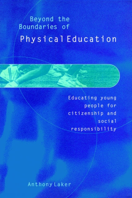 Book cover of: Beyond the Boundaries of Physical Education