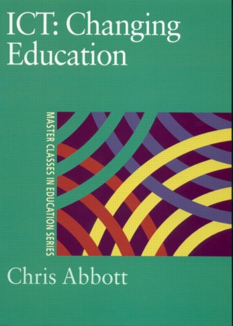 Book cover of: ICT: Changing Education