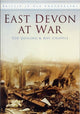 Book cover of: East Devon at War. By: Ted Gosling