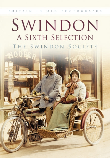 Book cover of: Swindon: A Sixth Selection. By: Swindon Society