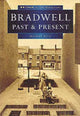 Book cover of: Bradwell Past and Present in Old Photographs. By: Marion Hill