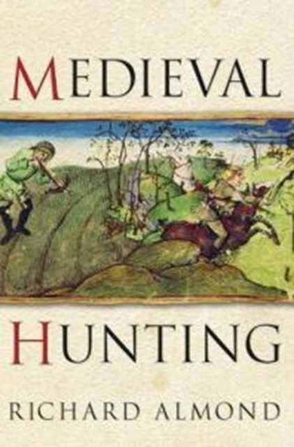 Book cover of: Medieval Hunting