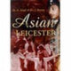Book cover of: Asian Leicester. By: G. Singh