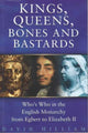 Book cover of: Kings, Queens, Bones and Bastards. By: David Hilliam