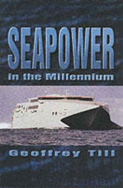 Book cover of: Seapower in the Millennium