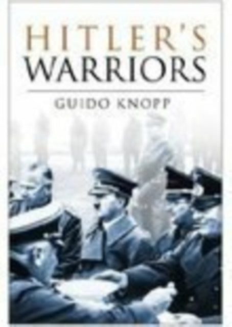 Book cover of: Hitler's Warriors