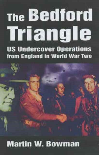 Book cover of: Bedford Triangle. By: Martin Bowman