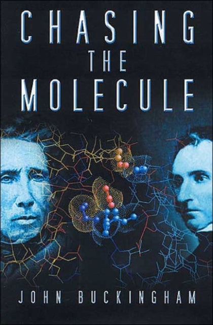 Book cover of: Chasing the Molecule