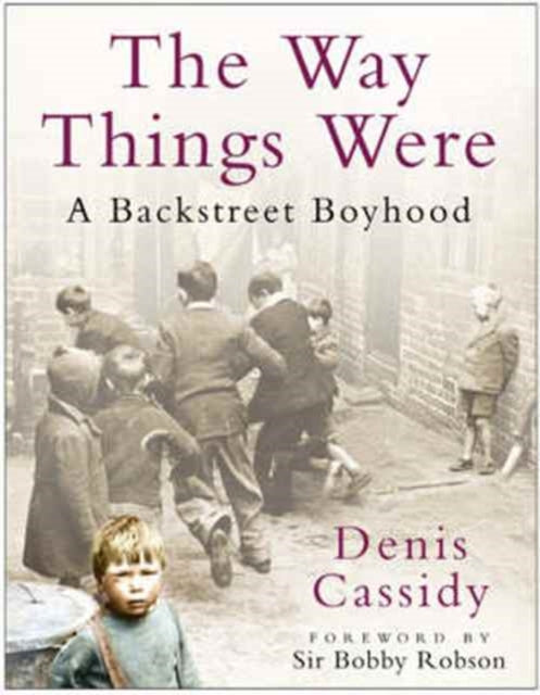Book cover of: Way Things Were. By: Denis Cassidy
